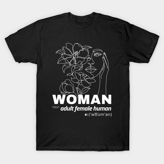 Woman Noun Adult Female Human T-Shirt by GeeHanz